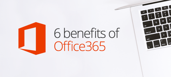 6 Benefits of Office 365