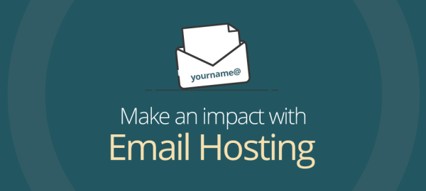Make an impact with Email Hosting
