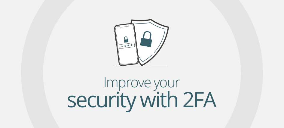 Improve your security with 2FA