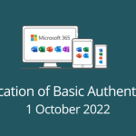 Deprecation of Basic Authentication for Microsoft 365