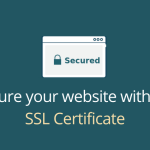 Secure your website with an SSL Certificate